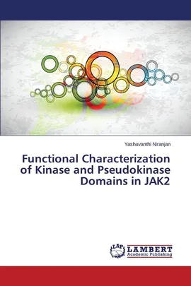 Functional Characterization of Kinase and Pseudokinase Domains in JAK2 - Yashavanthi Niranjan