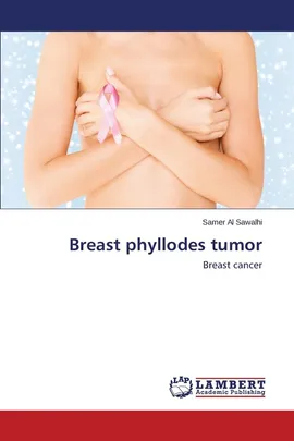 Breast phyllodes tumor - Sawalhi Samer Al