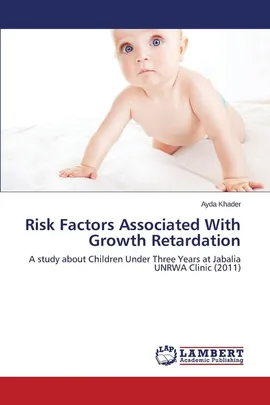 Risk Factors Associated With Growth Retardation - Ayda Khader
