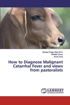 How to Diagnose Malignant Catarrhal Fever and views from pastoralists - Sheillah Orono