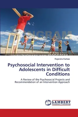 Psychosocial Intervention to Adolescents in Difficult Conditions - Rajendra Karkee