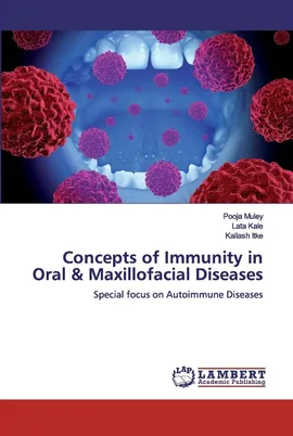 Concepts of Immunity in Oral & Maxillofacial Diseases - Pooja Muley