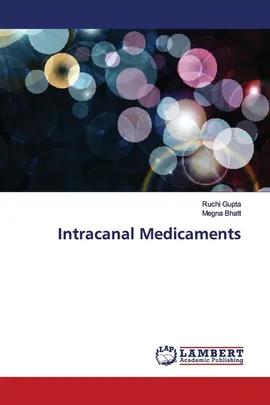 Intracanal Medicaments - Ruchi Gupta