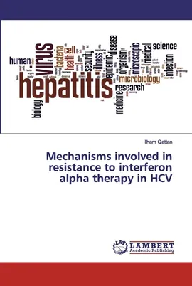 Mechanisms involved in resistance to interferon alpha therapy in HCV - Ilham Qattan