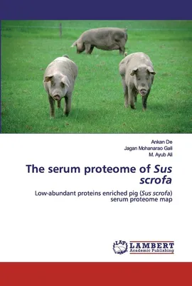 The serum proteome of Sus scrofa - Ankan De