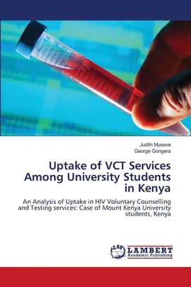 Uptake of VCT Services Among University Students in Kenya - Judith Museve