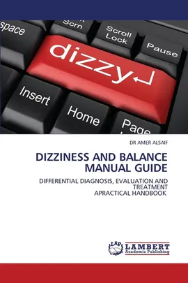 Dizziness and Balance Manual Guide - Amer Alsaif