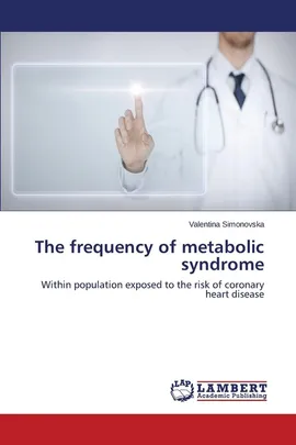 The frequency of metabolic syndrome - Valentina Simonovska