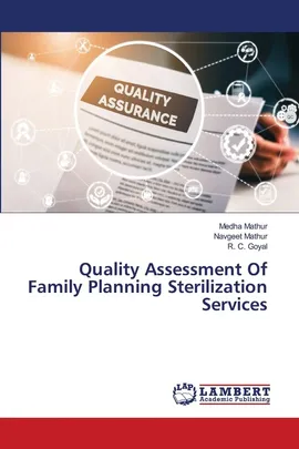Quality Assessment Of Family Planning Sterilization Services - Medha Mathur