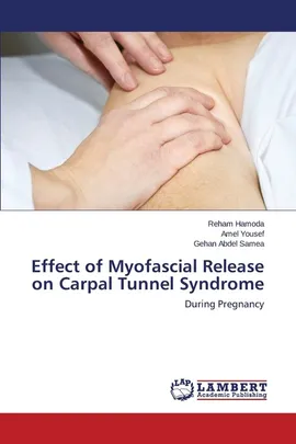 Effect of Myofascial Release on Carpal Tunnel Syndrome - Reham Hamoda