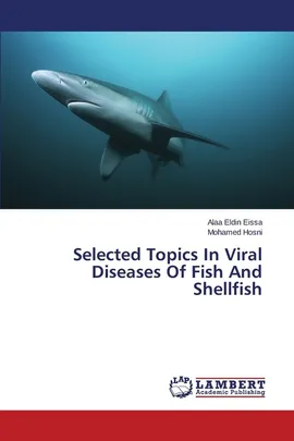 Selected Topics In Viral Diseases Of Fish And Shellfish - Alaa Eldin Eissa