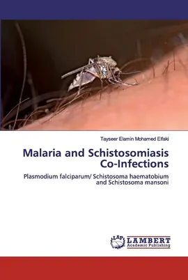 Malaria and Schistosomiasis Co-Infections - Tayseer Elamin Mohamed Elfaki