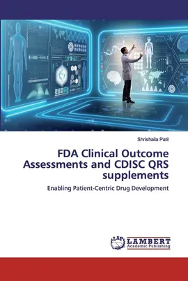 FDA Clinical Outcome Assessments and CDISC QRS supplements - Shrishaila Patil