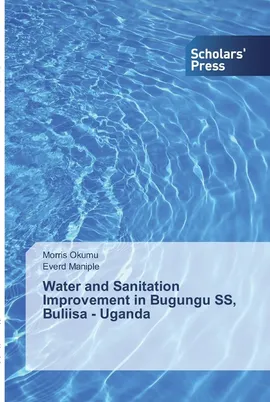 Water and Sanitation Improvement in Bugungu SS, Buliisa - Uganda - Morris Okumu