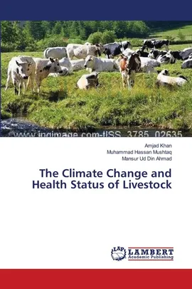 The Climate Change and Health Status of Livestock - Amjad Khan