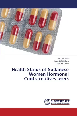Health Status of Sudanese Women Hormonal Contraceptives Users - Alkhair Idris