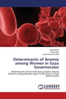 Determinants of Anemia Among Women in Gaza Governorates - Raja Musleh
