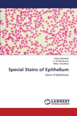 Special Stains of Epithelium - VIDYA KADASHETTI