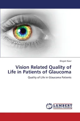 Vision Related Quality of Life in Patients of Glaucoma - Divjyot Kaur