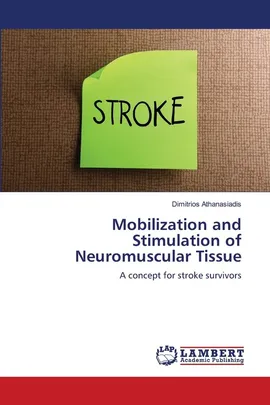 Mobilization and Stimulation of Neuromuscular Tissue - Dimitrios Athanasiadis