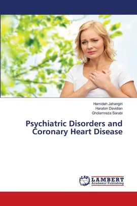 Psychiatric Disorders and Coronary Heart Disease - Hamideh Jahangiri
