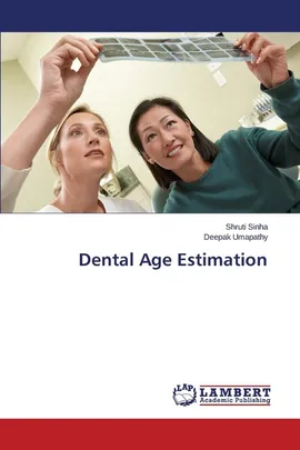 Dental Age Estimation - Shruti Sinha