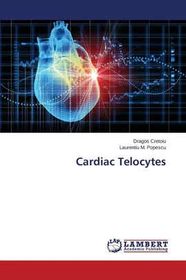 Cardiac Telocytes - Dragos Cretoiu