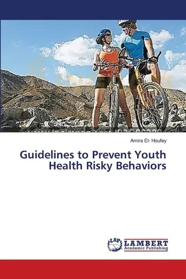 Guidelines to Prevent Youth Health Risky Behaviors - Houfey Amira El-