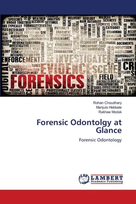 Forensic Odontolgy at Glance - Rohan Choudhary