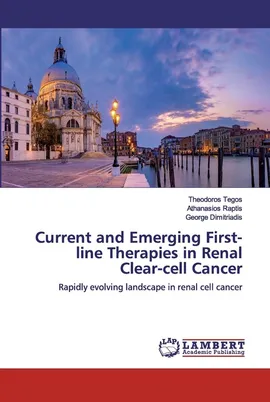 Current and Emerging First-line Therapies in Renal Clear-cell Cancer - Theodoros Tegos