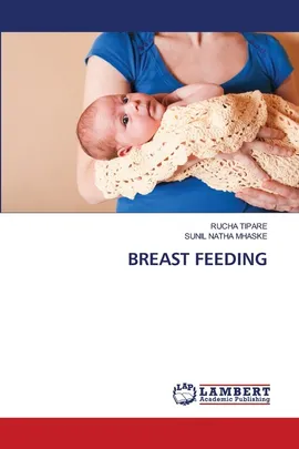 BREAST FEEDING - RUCHA TIPARE