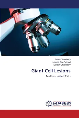 Giant Cell Lesions - Swati Chaudhary