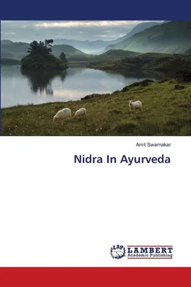 Nidra In Ayurveda - Amit Swarnakar