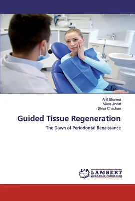 Guided Tissue Regeneration - Anil Sharma