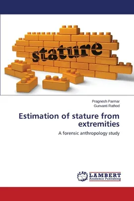 Estimation of stature from extremities - Pragnesh Parmar
