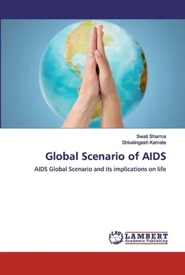 Global Scenario of AIDS - Swati Sharma
