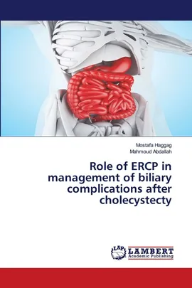Role of ERCP in management of biliary complications after cholecystecty - Mostafa Haggag