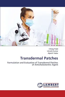 Transdermal Patches - Chirag Patel