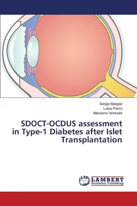 SDOCT-OCDUS assessment in Type-1 Diabetes after Islet Transplantation - Sergio Margari