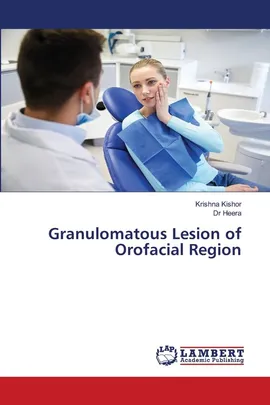 Granulomatous Lesion of Orofacial Region - Krishna Kishor
