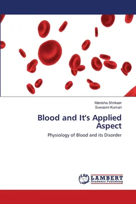 Blood and It's Applied Aspect - Manisha Shrikaar