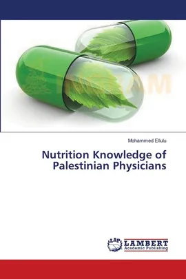 Nutrition Knowledge of Palestinian Physicians - Mohammed Ellulu