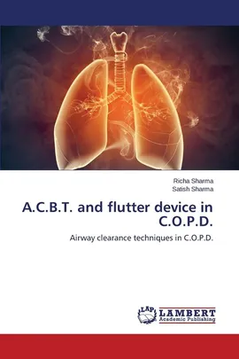 A.C.B.T. and flutter device in C.O.P.D. - Richa Sharma