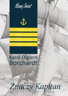 Znaczy Kapitan - Karol Olgierd Borchardt