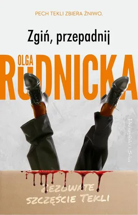 Zgiń, przepadnij - Olga Rudnicka
