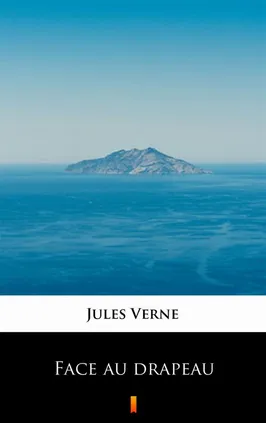 Face au drapeau - Jules Verne