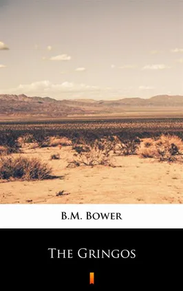 The Gringos - B.M. Bower