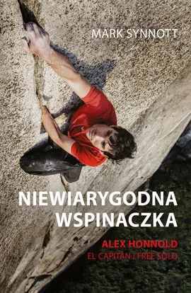 Niewiarygodna wspinaczka - Mark Synnott