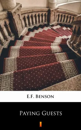 Paying Guests - E.F. Benson