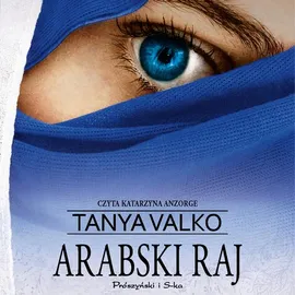 Arabski raj - Tanya Valko
